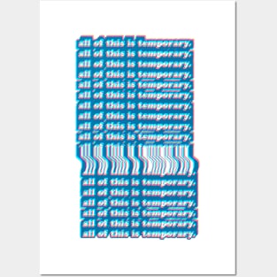 All Of This Is Temporary - Nihilist Statement Design Posters and Art